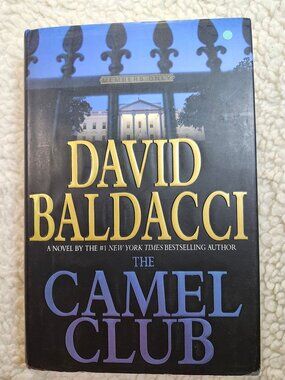 David Baldacci The Camel Club Hardcover First Printing 2005 Thriller Novel